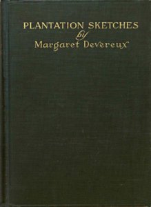 Cover of plantation sketches by margaret devereux